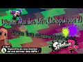 Donnez-moi des défis sur Splatoon 2 dans les commentaires