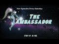 The Ambassador EP.3 - Homebound