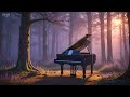 Beautiful Piano Music: relieve stress and anxiety, for study, relaxation, sleeping