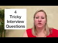 4 TRICKIEST Job Interview Questions & How To Answer Them! | Interview Tips & Tricks