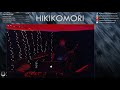 Hikikomori Live Show Stream - August 19th 2017