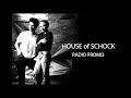 House of Schock -  Radio Promo