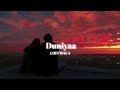 Duniya+ lofi