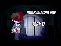 Never be alone mep // 24 parts! Rules in desc OPEN