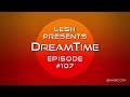 LESH - DreamTime #107 (Melodic Progressive House Mix)