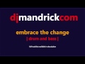 DJ Mandrick - Embrace The Change (HD) - Live drum and bass mix