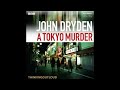 A Tokyo Murder by John Dryden | BBC RADIO DRAMA