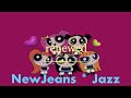 [𝗣𝗹𝗮𝘆𝗹𝗶𝘀𝘁] 뉴진스 맛집, 리뉴드가 말아주는 뉴진스 재즈 플리 | NewJeans * Jazz