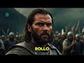Rollo - First ruler of Normandy