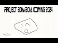 Project BOA/BOIA Trailer/Teaser (?)