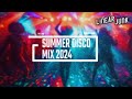 Disco House ☀️ Summer Music Mix 2024 ☀️ Funky Vibes for Summer Nights