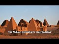 Who Were the Ancient Nubians? The Black Pharaohs of Egypt?