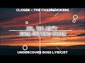 Lyrics Video // Closer - The Chainsmokers