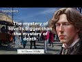 Oscar Wilde, Brilliant Quotes Which Are Better Known In Youth To Not Regret In Old Age