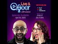 Anand Kalra on Live & Queer Tuesday, April 25, 2023