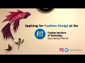 Part 1 - Applying for Fashion Design at the Fashion Institute of Technology