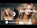 Bossa Nova Relaxing Songs 🎸 Bossa Nova Covers Of Popular Rock Songs 🎺 Bossa Nova Covers 2024