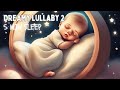 DREAMY LULLABY 2 : 5 MINUTE SLEEP ~  SWEET DREAMS