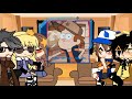 ~•gravity falls react to...•~ ~billdip~