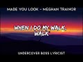 [Lyrics Video] // Made You Look - Meghan Trainor