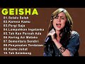GEISHA [Full Album Terbaik 2024 ]Lagu Pop Indonesia Terbaik & Terpopuler Sepanjang Masa|