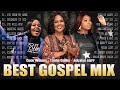 🙏🏽Best American Gospel Music Playlist of All Time 🙏🏽 Best gospel Mix: Tasha Cobbs, Cece Winans....