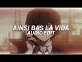 ainsi bas la vida - indila [edit audio]