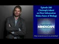 Mindscape 266 | Christoph Adami on How Information Makes Sense of Biology