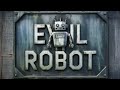 Evil Robot -  Room 717