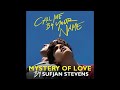 Sufjan Stevens - Mystery of Love (From 