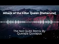 Attack of the Killer Queen [Deltarune] | Quwapa Quwapus The Not Quite Remix/Cover