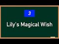 Comprendre l'anglais avec les Histoires ✪ Lily's Magical Wish