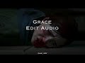 Grace - Edit Audio