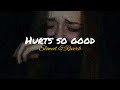 Astrid S - Hurts So Good [Slowed & Reverb]
