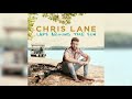 Chris Lane - I Don't Know About You (Audio)