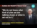 Finally Revealed: Trump’s ‘Peace Plan’ To End Ukraine War; Russia Reacts, Will Zelensky Agree?