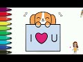 How to Draw a Cute Puppy Holding i❤️u Card - Drawing and Coloring for Kids and Toddlers