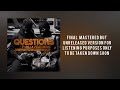Questions - T-Rilla featuring Ky ( taking down soon)