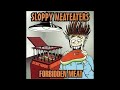 Sloppy Meateaters - Forbidden Meat (Full Album)