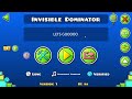 Invisible Dominator 100% | Geometry Dash