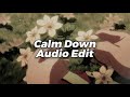 calm down - rema, selena gomez [edit audio]