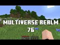 Minecraft but there's A MULTIVERSE...