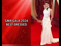 TOP 10 BEST DRESSED IN GMA GALA NIGHT 2024 | CELEBRITY STAR STUDDED WHO STOOD OUT?