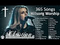 Top 20 Christian Hits Playlist Hillsong Worship Songs ~ 365 Songs Best Hillsong Praise Music