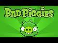 Main Theme (PAL Version) - Bad Piggies