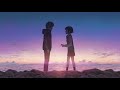 AMV Kimi No Na Wa X Way Back Home