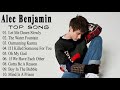 Alec Benjamin - Alec Benjamin Greatest Hits Full Album 2021 - Top Song This Week ( Hot 100 Chart )