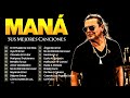 MANÁ MIX 2024 🌹🌹 MANÁ ÁLBUM COMPLETO MAS POPULAR 2024  🌟 MANÁ GRANDES ÉXITOS MIX 2024