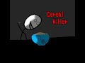 The Cereal Killer - (TW ⚠️ knife)