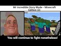 Mr Incredible Becoming Uncanny STORY MODE Part 3 - Minecraft Edition